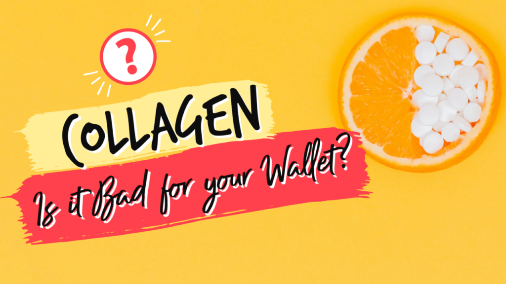 Collagen is it bad for your wallet